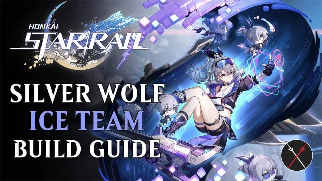 Honkai: Star Rail Silver Wolf Mono Ice team Guide